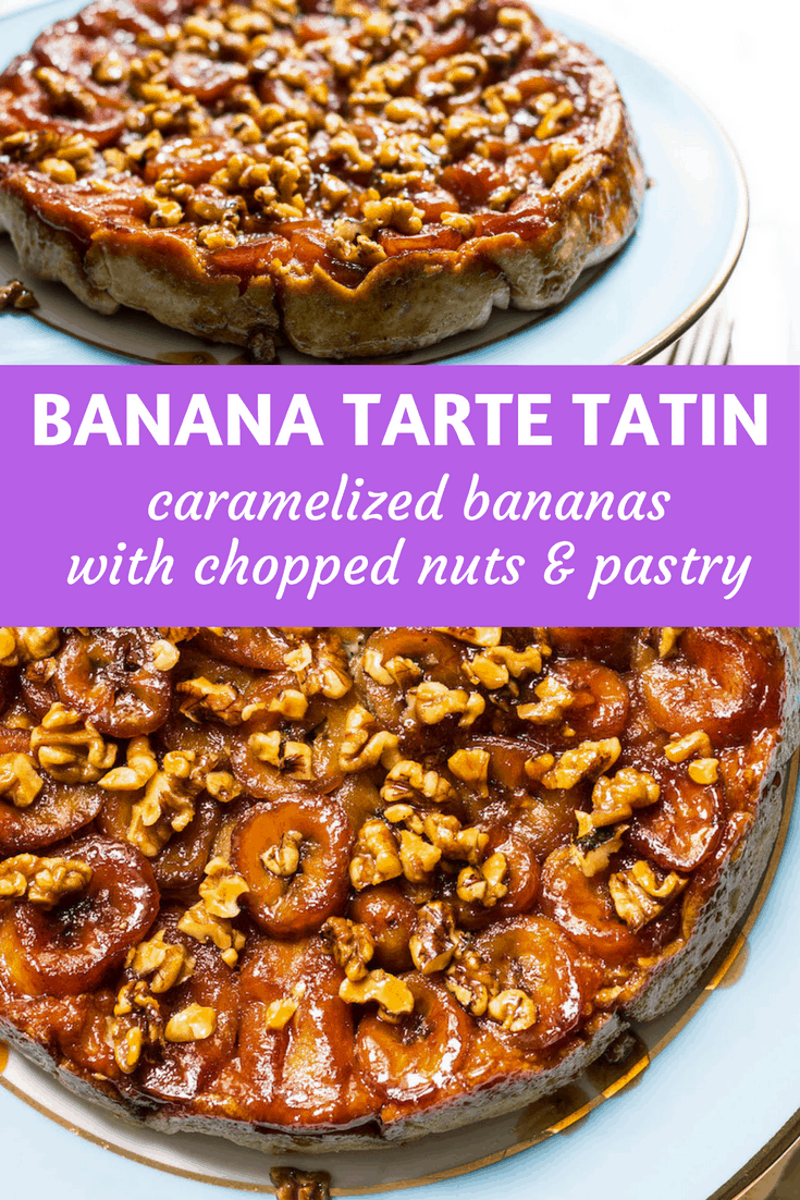 Banana Tarte Tatin: caramelized bananas flipped over a bed of golden pastry. Recipe via MonPetitFour.com